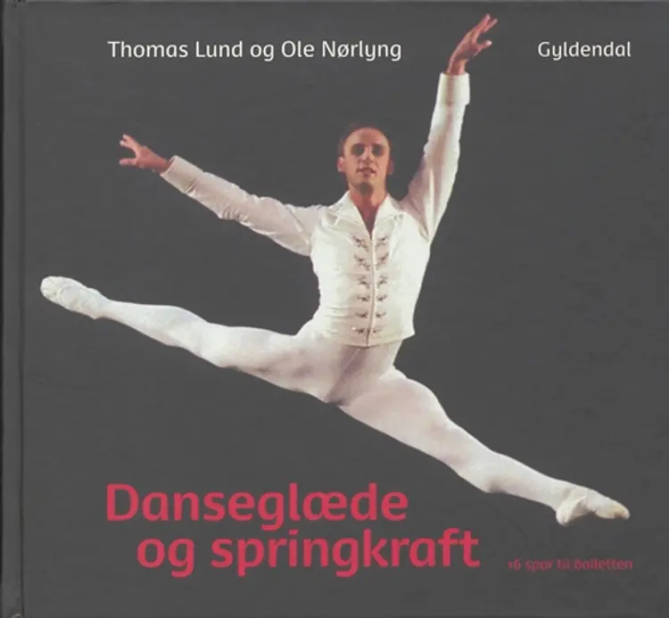 Danseglæde og springkraft af Ole Nørlyng