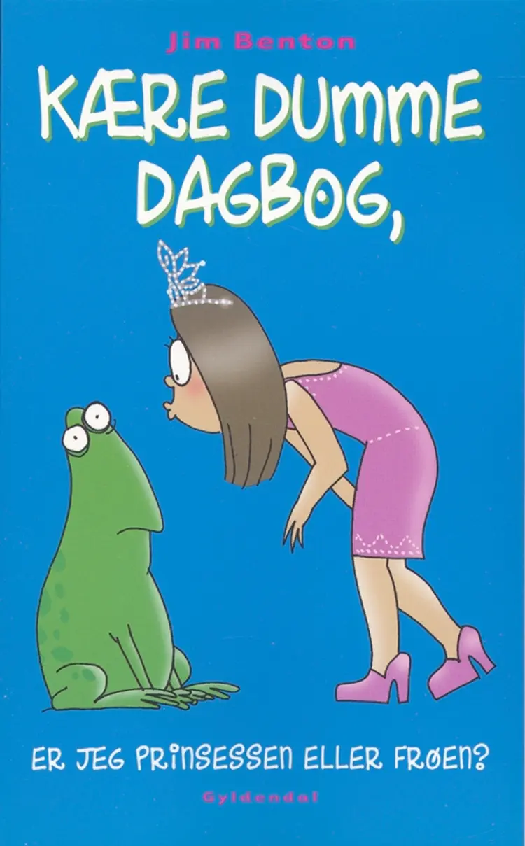 Kære dumme dagbog, er jeg prinsessen eller frøen? af Jim Benton