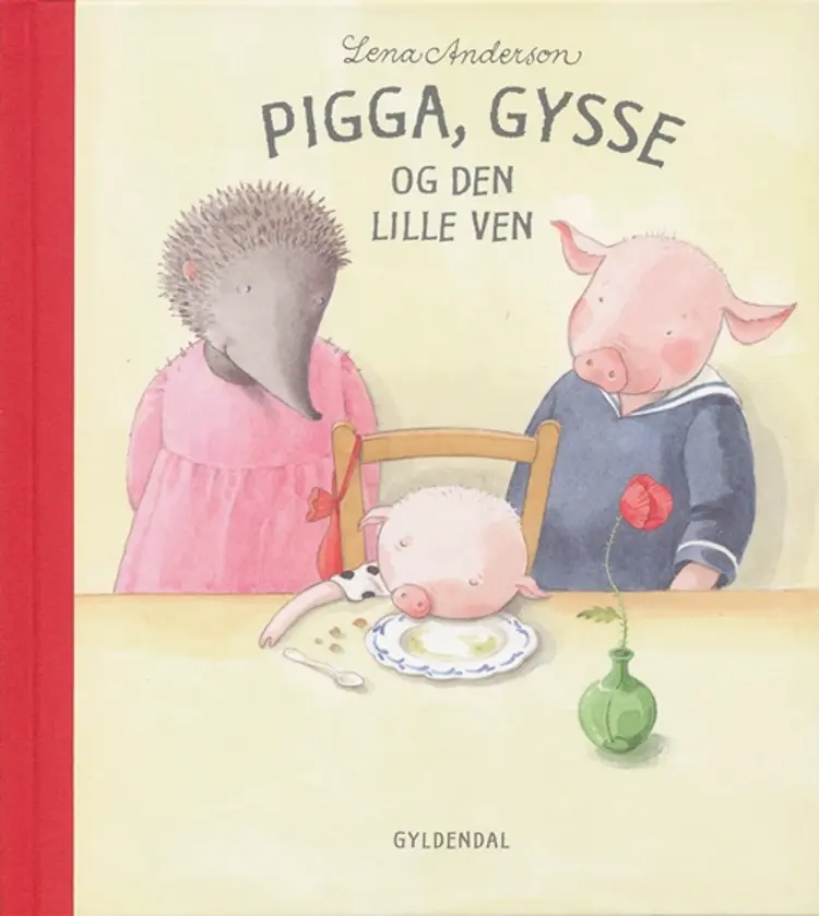 Pigga, Gysse og den lille ven af Lena Anderson