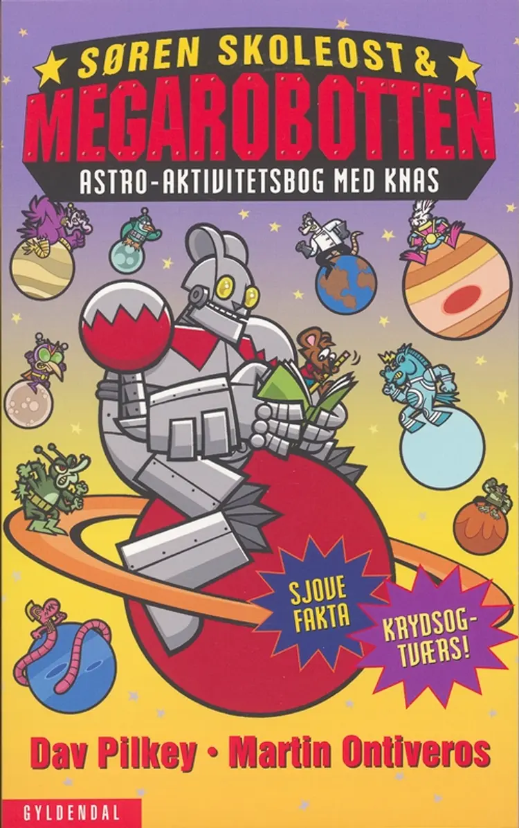Søren Skoleost & Megarobotten af Dav Pilkey