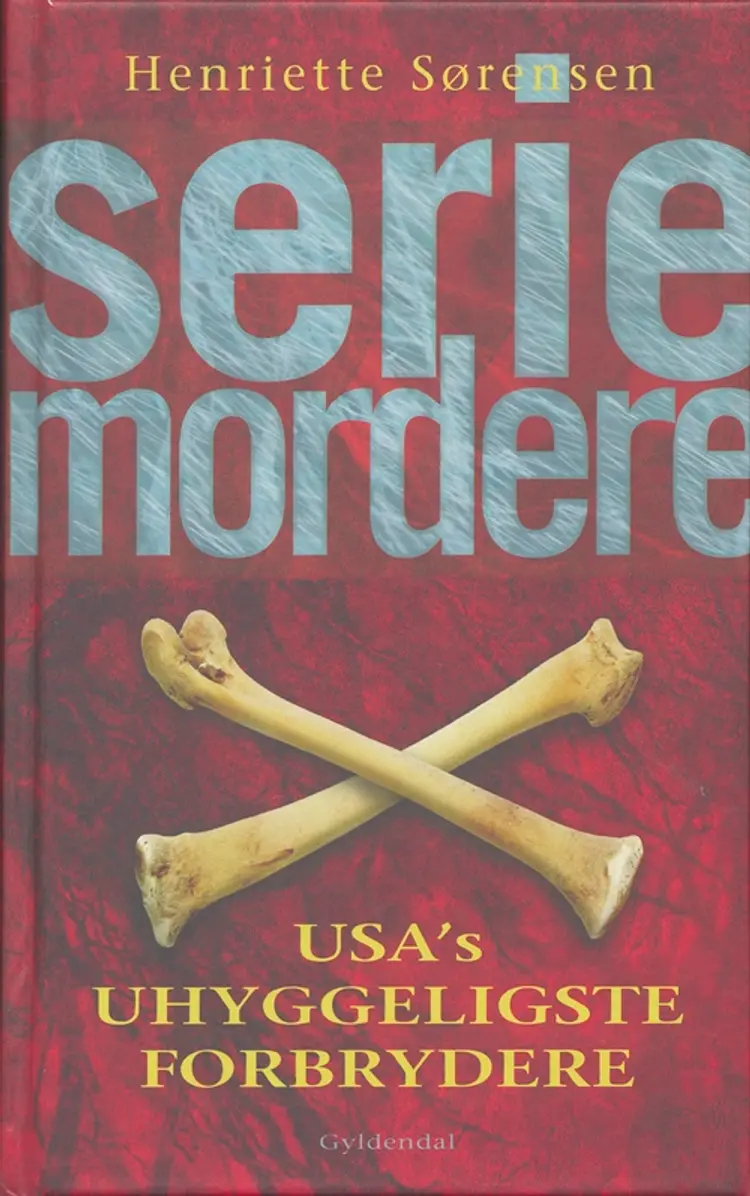 Seriemordere af Henriette Sørensen