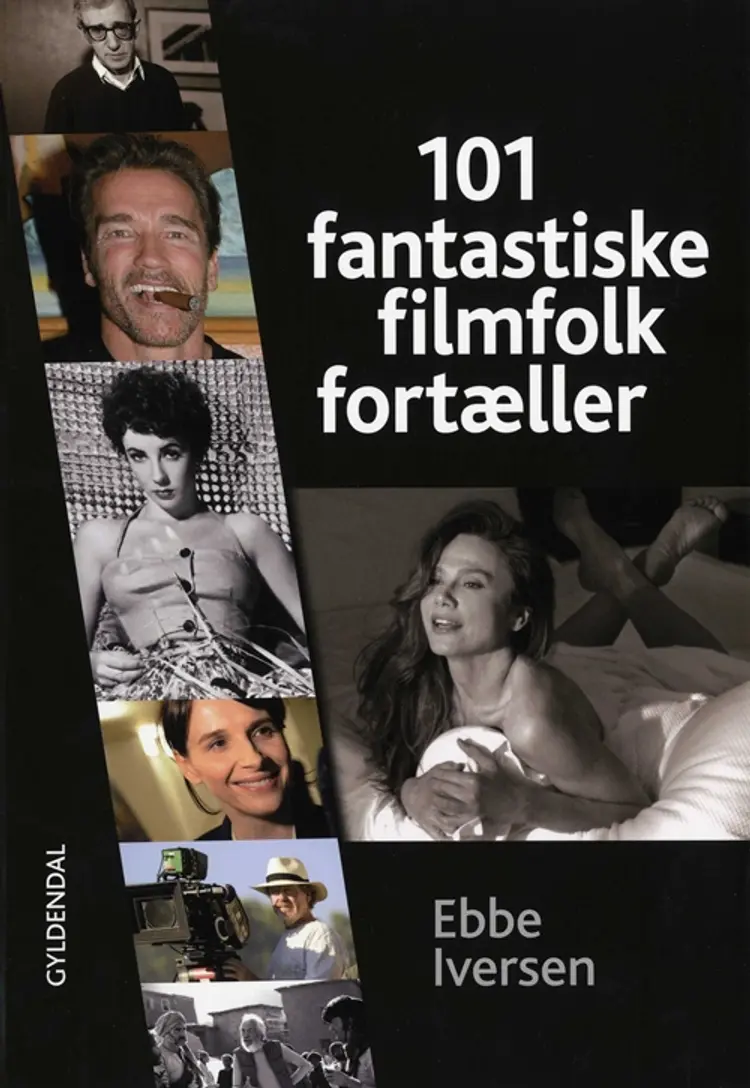101 fantastiske filmfolk fortæller af Ebbe Iversen