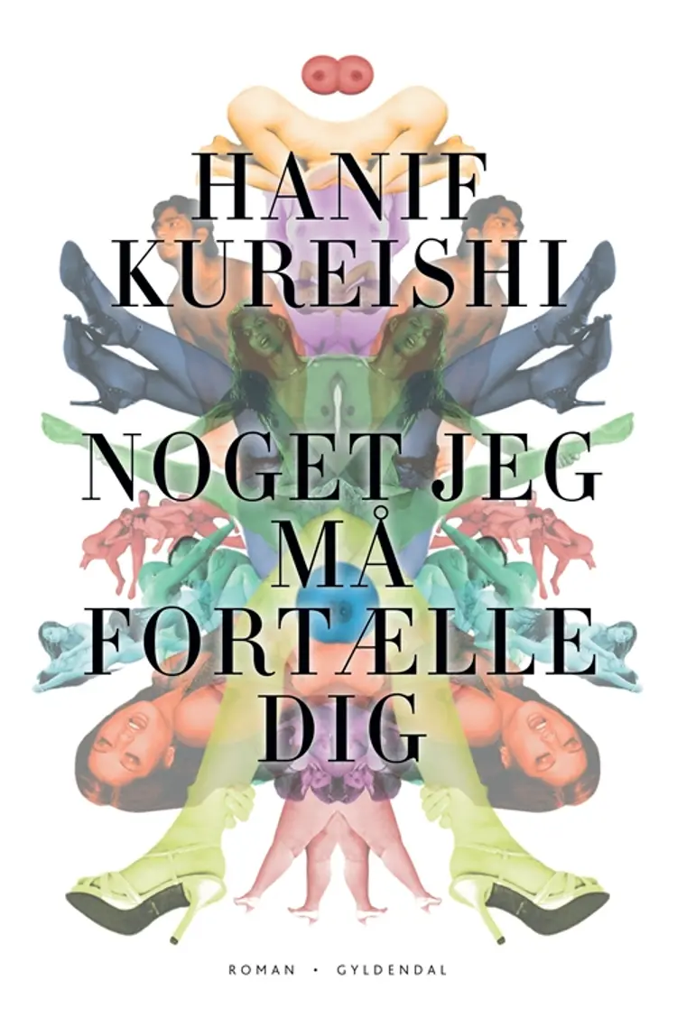 Noget jeg må fortælle dig af Hanif Kureishi
