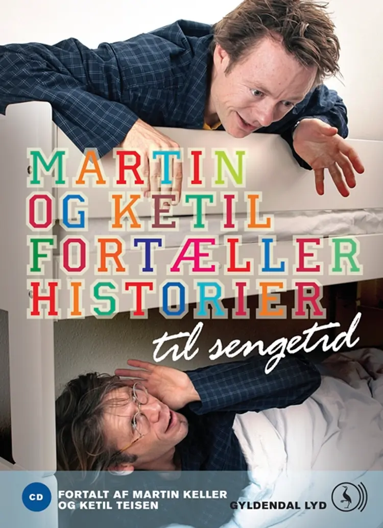 Martin og Ketil fortæller historier til sengetid af Jette Wede