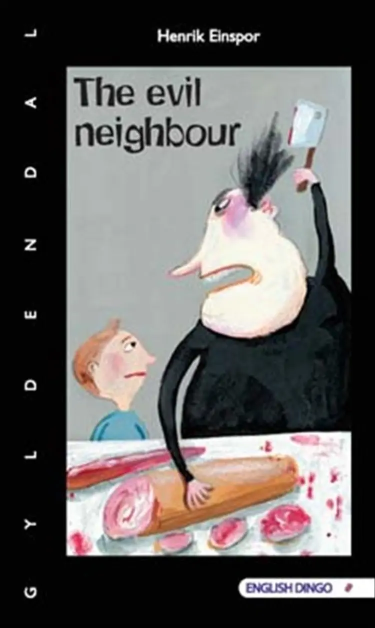 The Evil Neighbour af Henrik Einspor