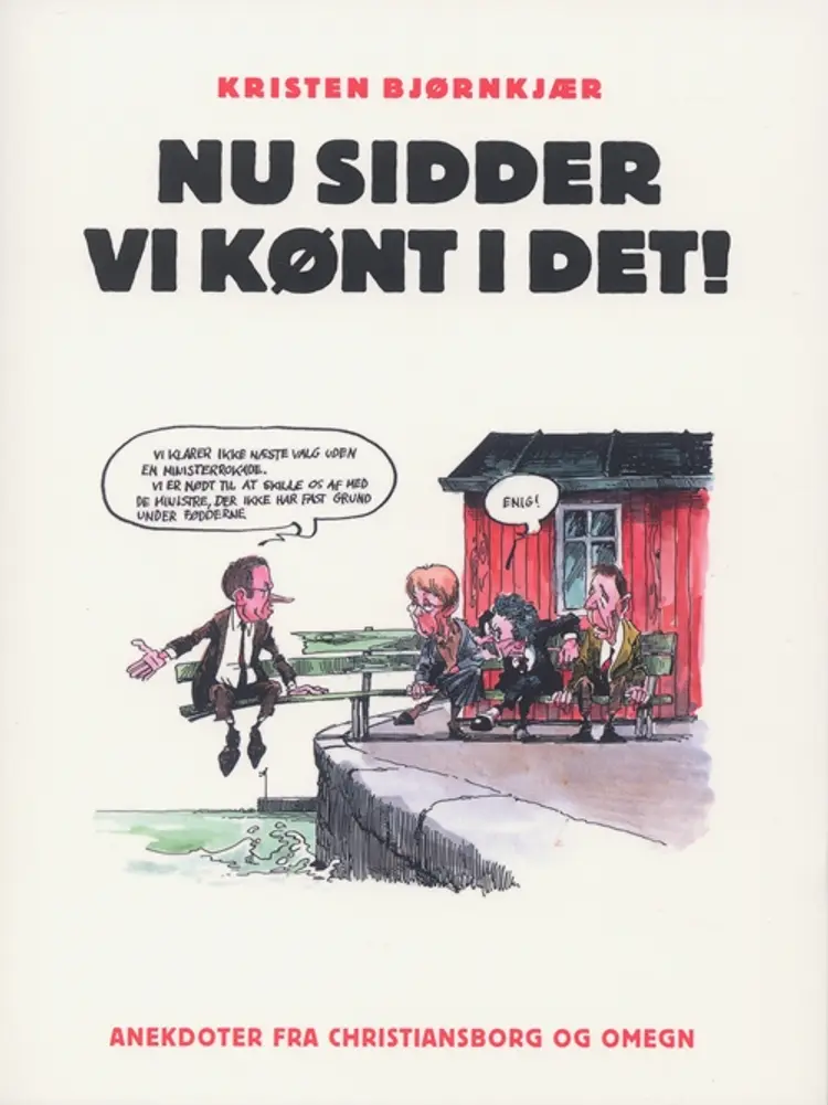 Nu sidder vi kønt i det! af Kristen Bjørnkjær