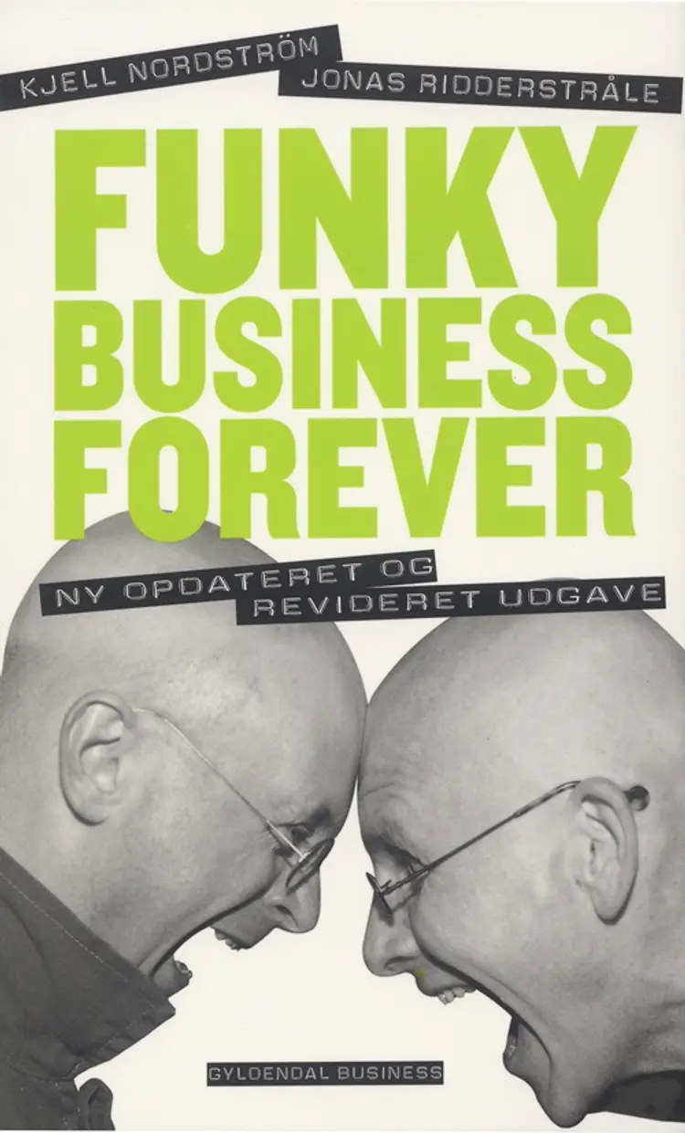 Funky Business Forever af Kjell A. Nordström