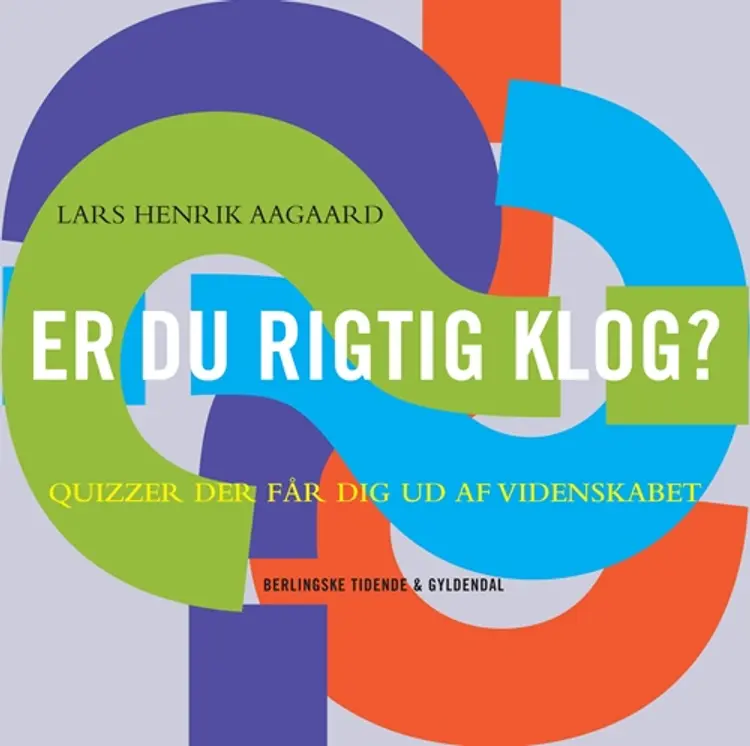 Er du rigtig klog? af Lars Henrik Aagaard