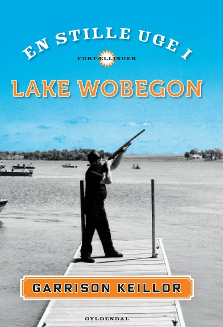 En stille uge i Lake Wobegon af Garrison Keillor