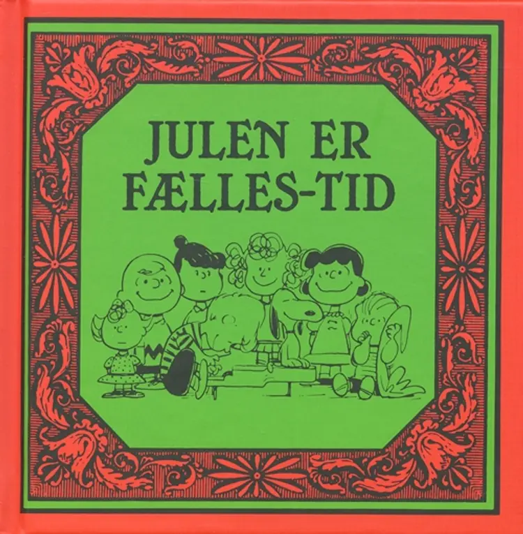 Julen er Fælles-Tid af Charles M. Schulz