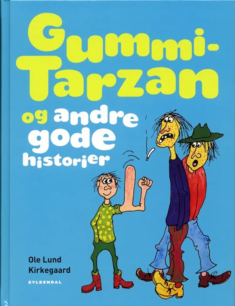 Gummi-Tarzan og andre gode historier af Ole Lund Kirkegaard