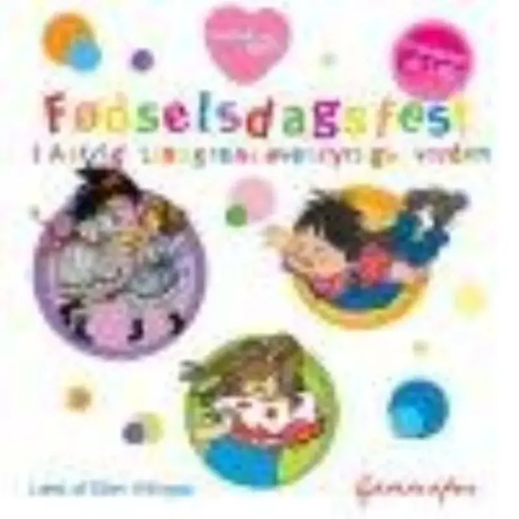 Fødselsdagsfest i Astrid Lindgrens eventyrlige verden af Astrid Lindgren
