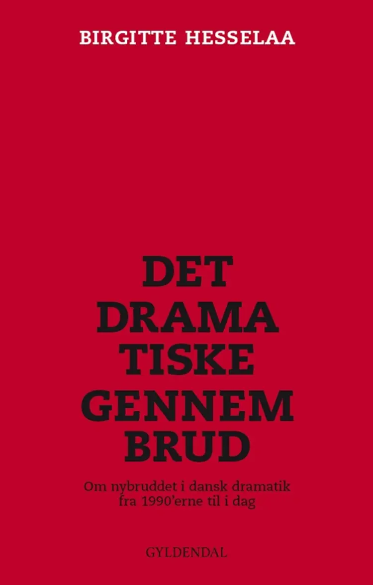 Det dramatiske gennembrud af Birgitte Hesselaa