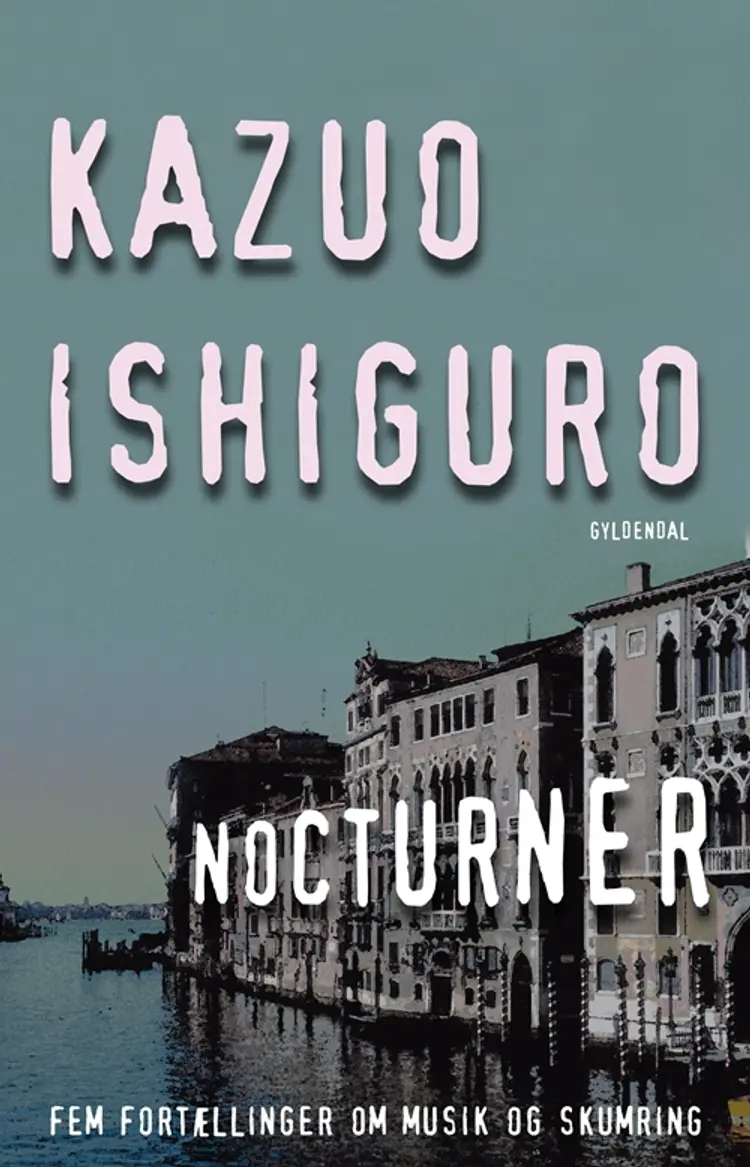 Nocturner af Kazuo Ishiguro