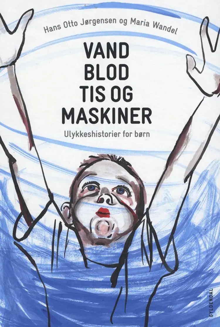 Vand, blod, tis og maskiner af Hans Otto Jørgensen