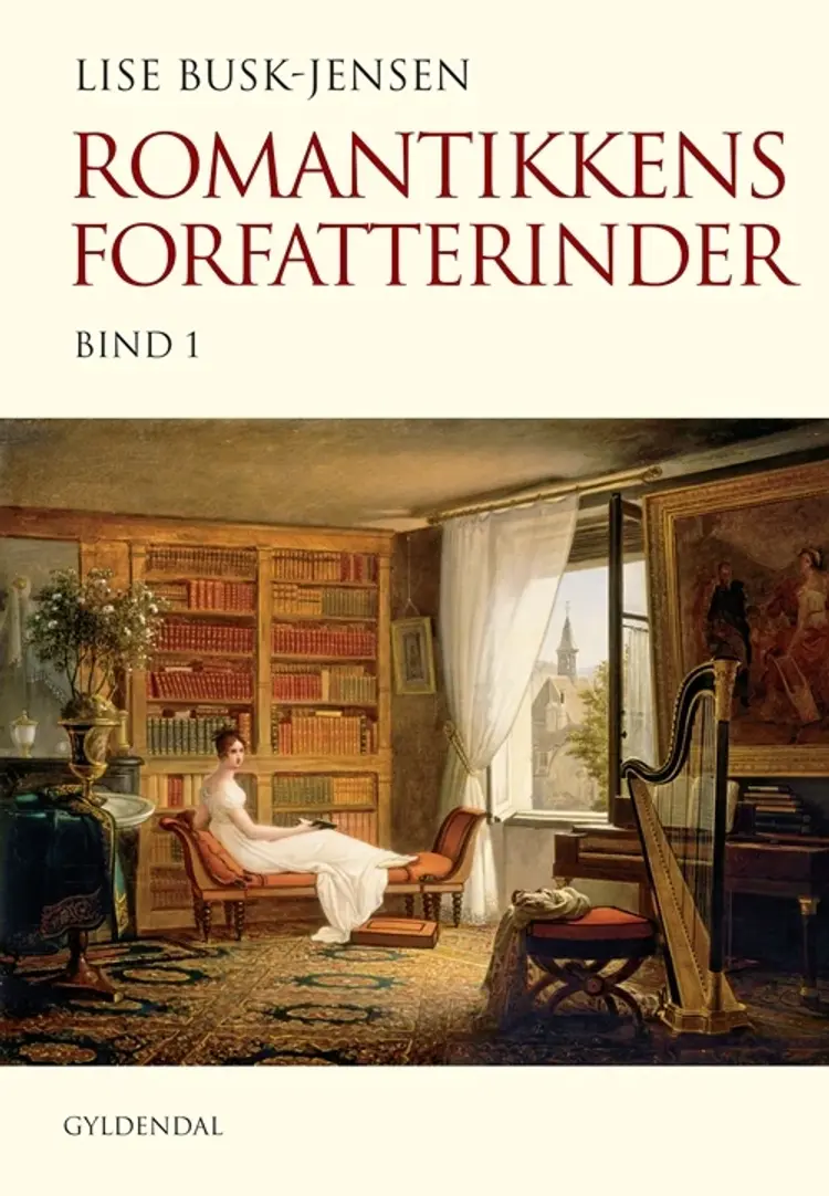 Romantikkens forfatterinder bind 1-3 af Lise Busk-Jensen