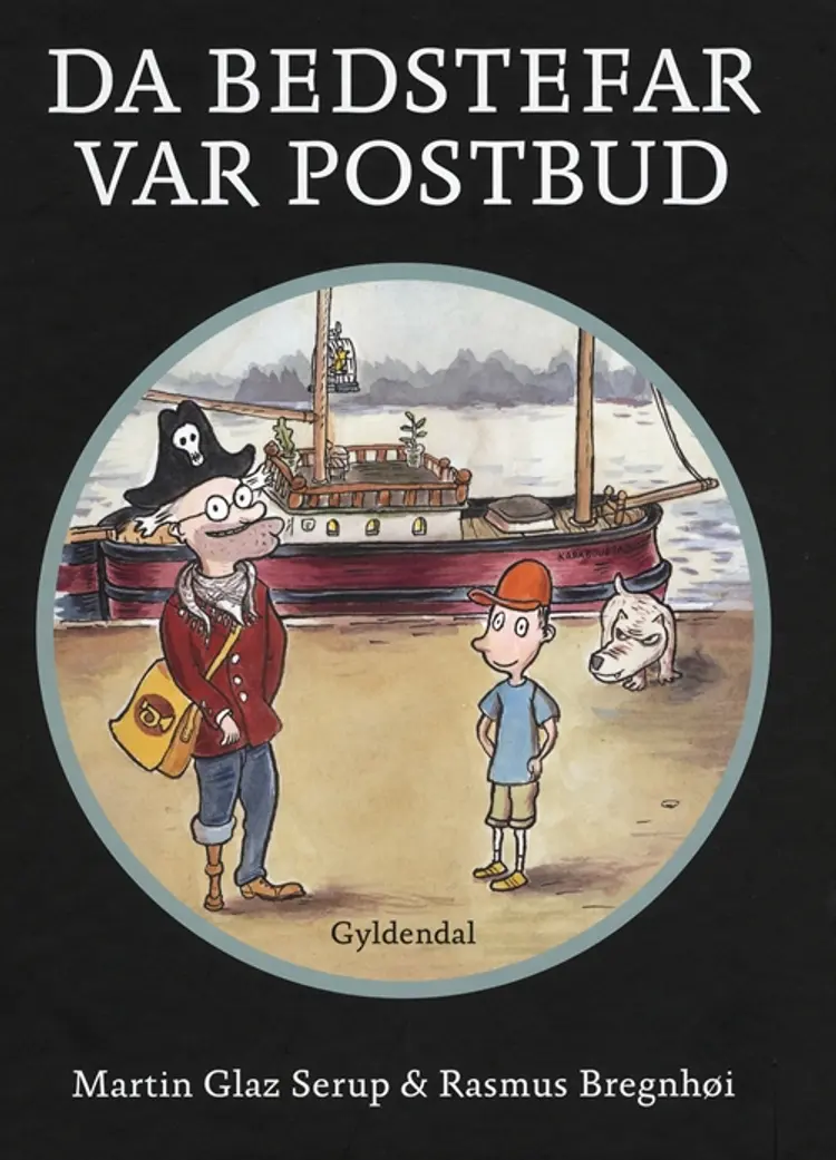Da bedstefar var postbud af Martin Glaz Serup