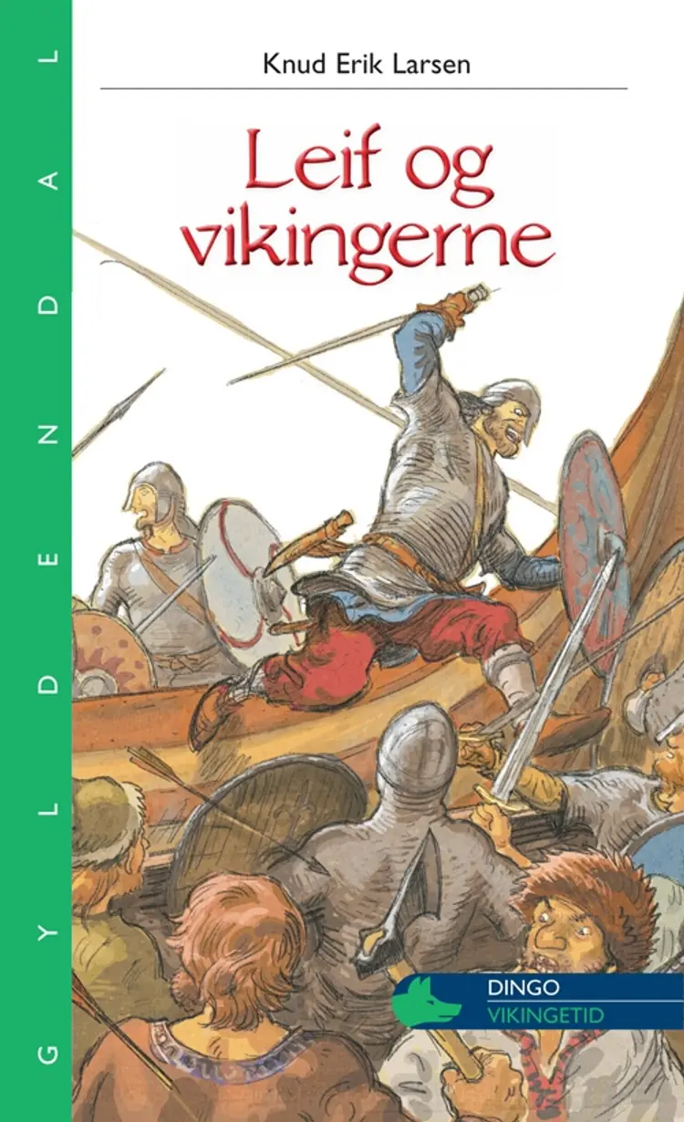 Leif og vikingerne af Knud Erik Larsen