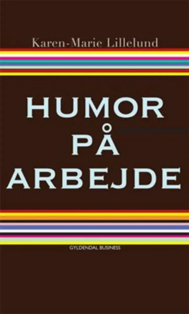 Humor på arbejde af Karen-Marie Lillelund