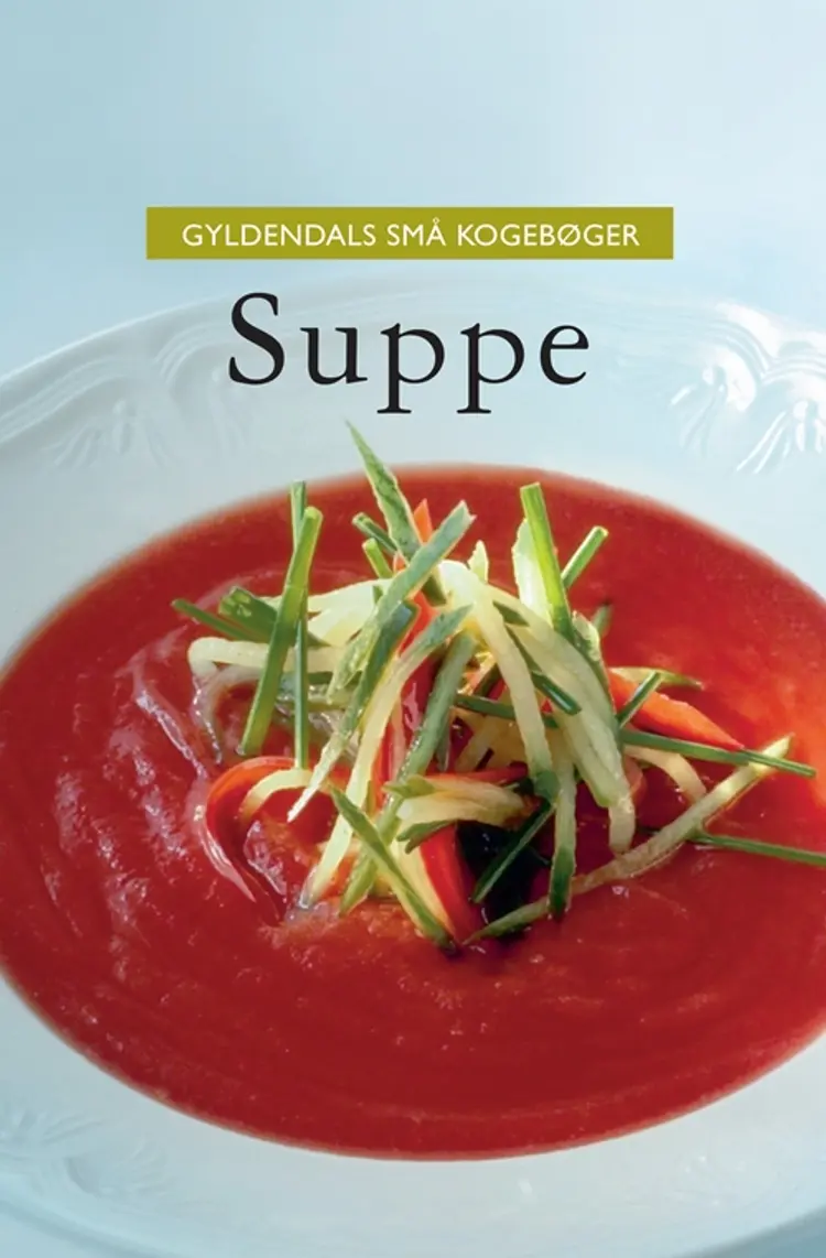 Suppe af Gyldendals små kogebøger