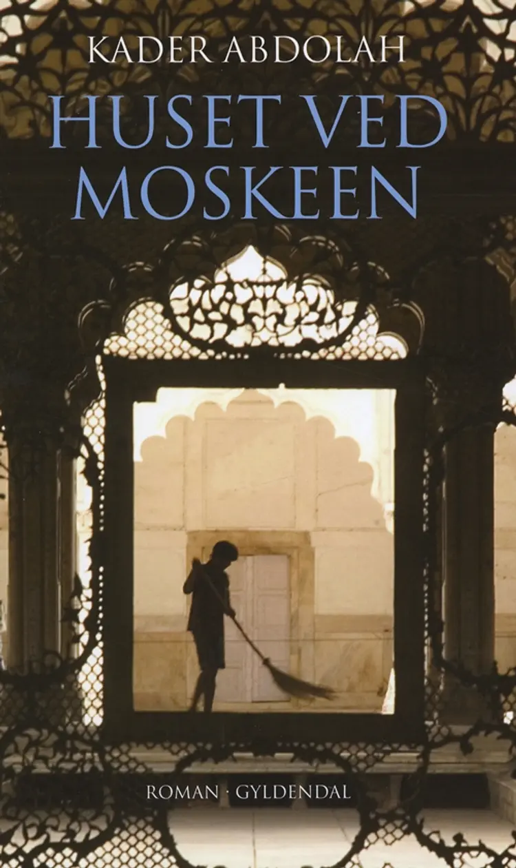 Huset ved moskeen af Kader Abdolah
