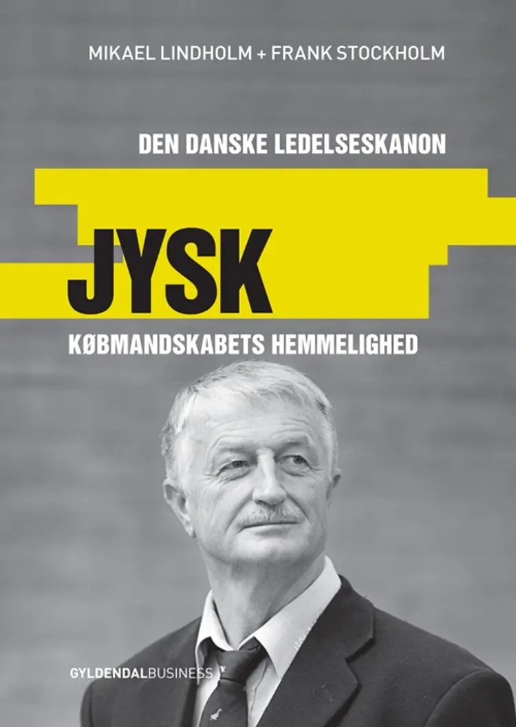 Jysk - købmandskabets hemmelighed af Mikael R. Lindholm