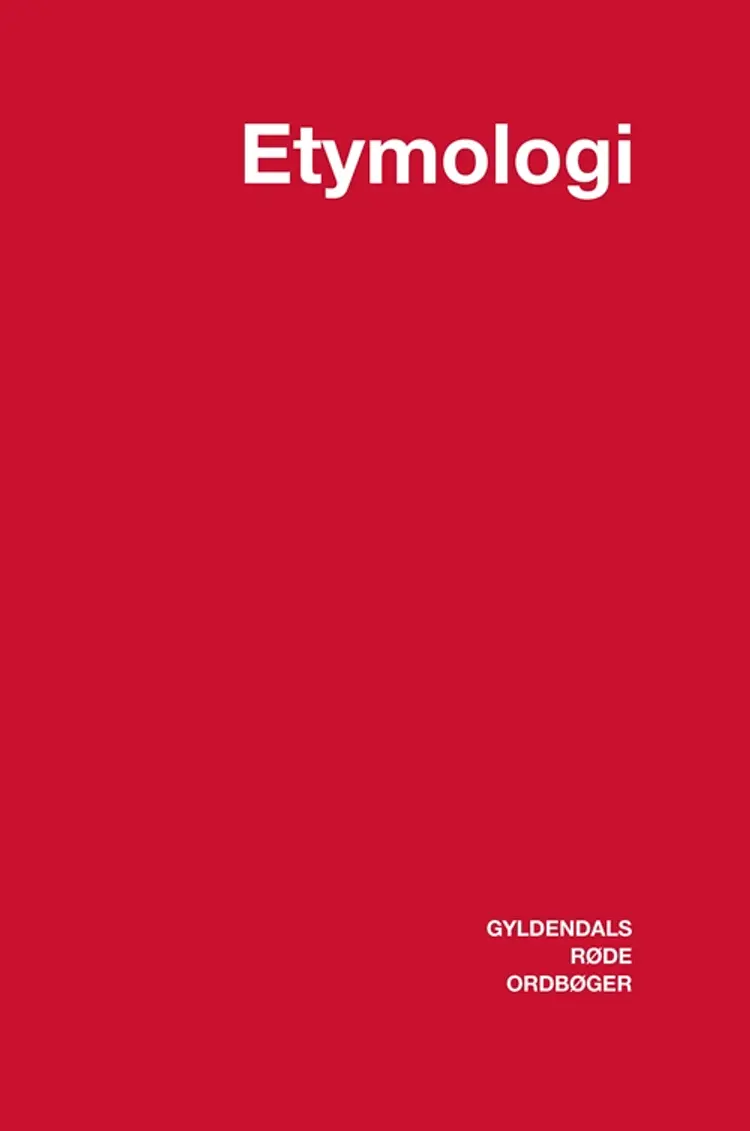 Dansk etymologisk ordbog af Niels Åge Nielsen