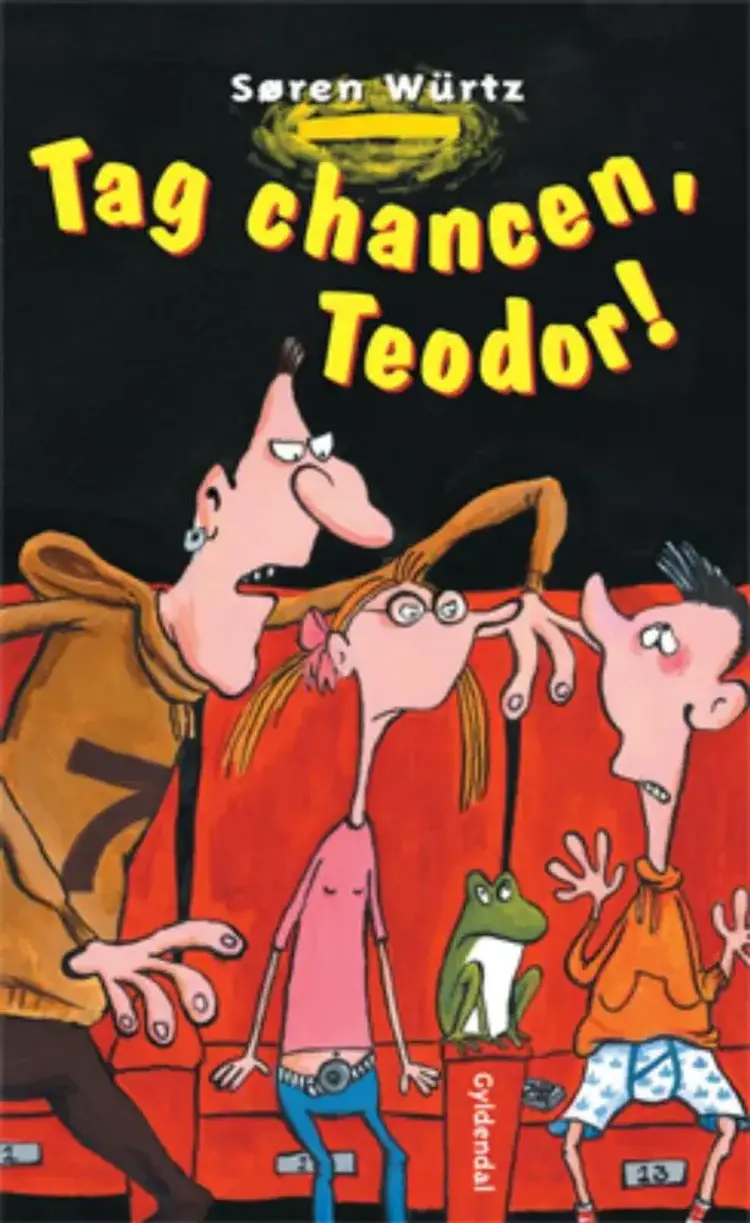 Tag chancen, Teodor! af Søren Würtz