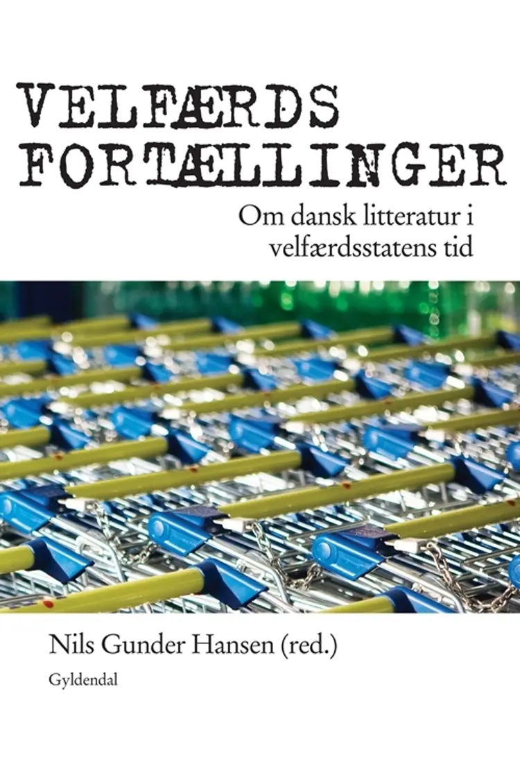 Velfærdsfortællinger af Nils Gunder Hansen