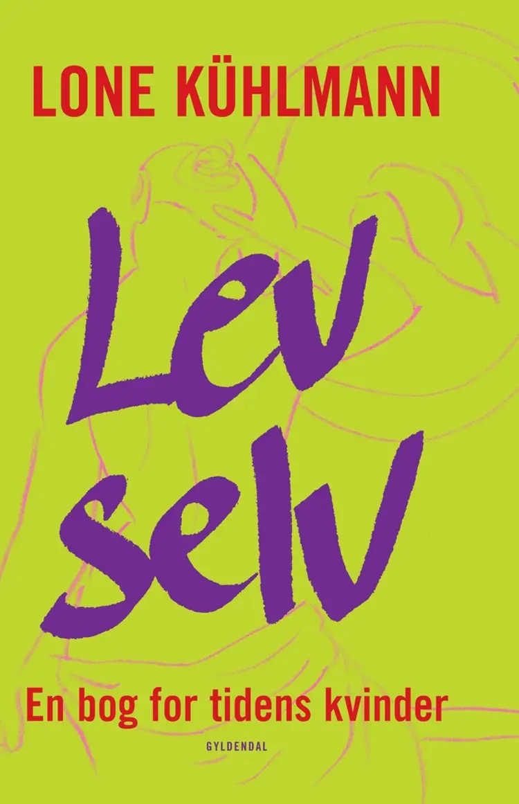 Lev selv af Lone Kühlmann