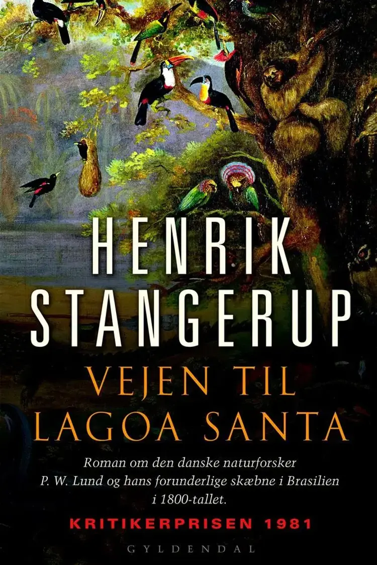 Vejen til Lagoa Santa af Henrik Stangerup