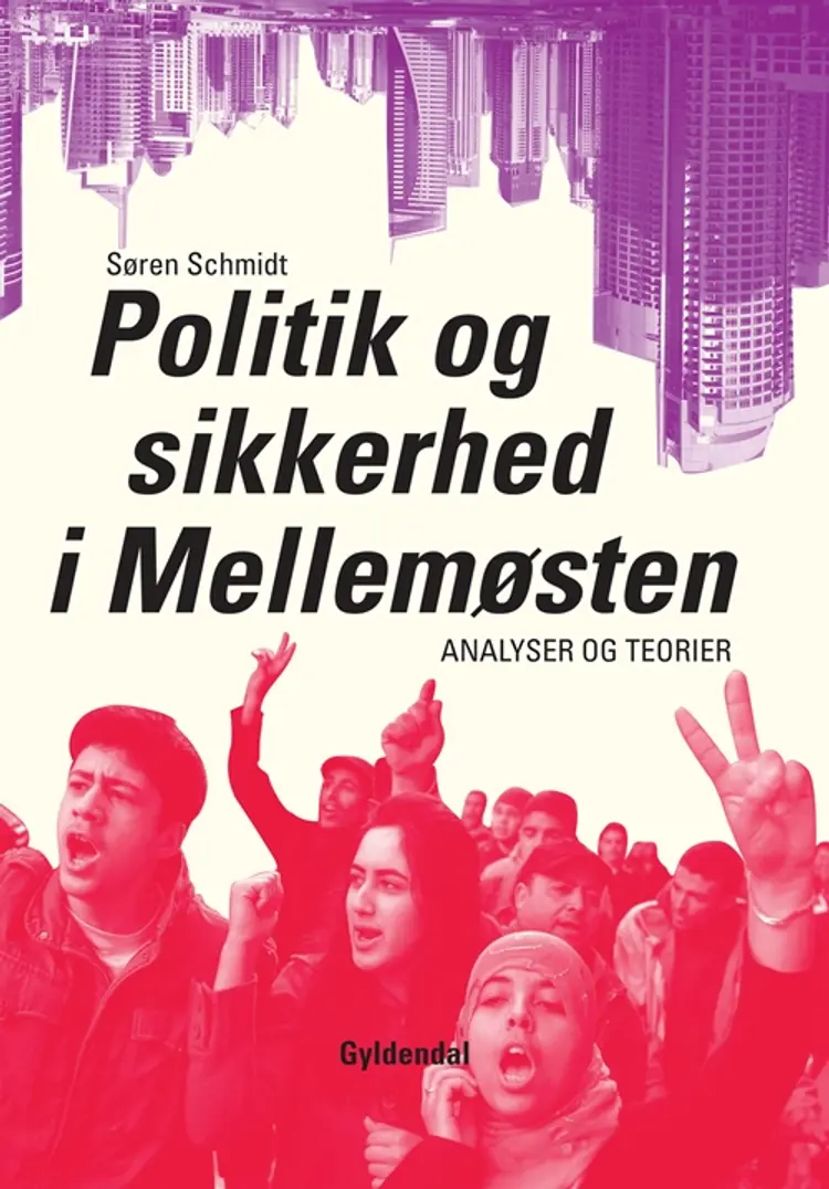 Politik og sikkerhed i Mellemøsten af Søren Schmidt