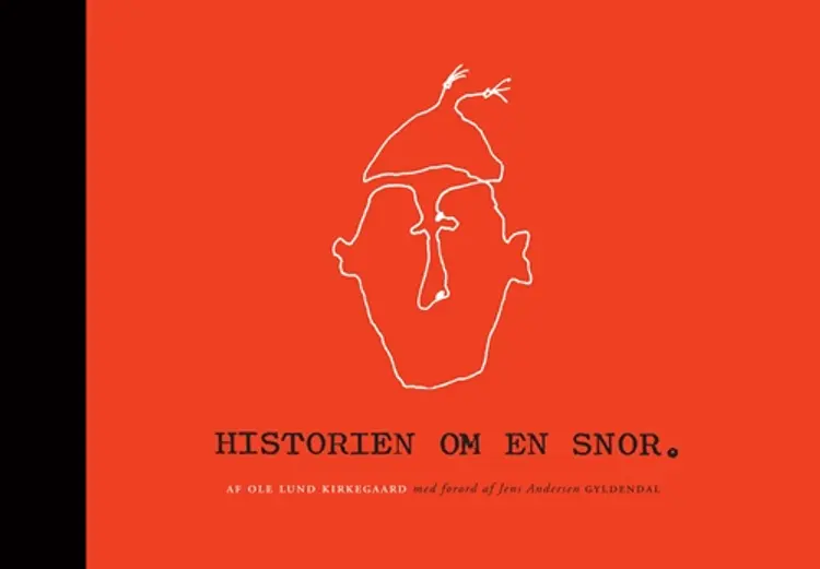 Historien om en snor af Ole Lund Kirkegaard
