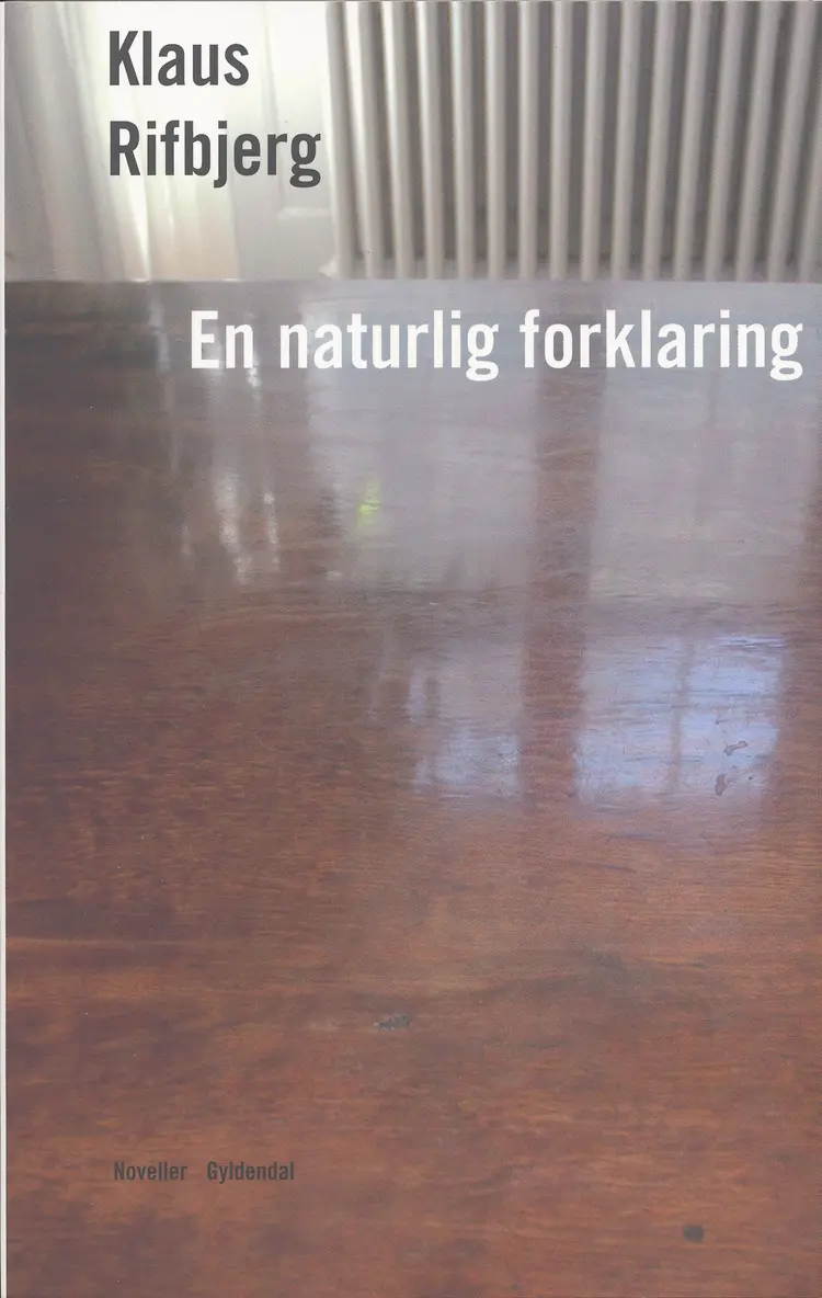 En naturlig forklaring af Klaus Rifbjerg