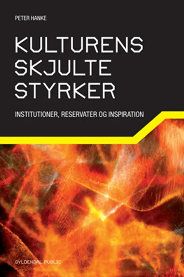 Kulturens skjulte styrker af Peter Hanke