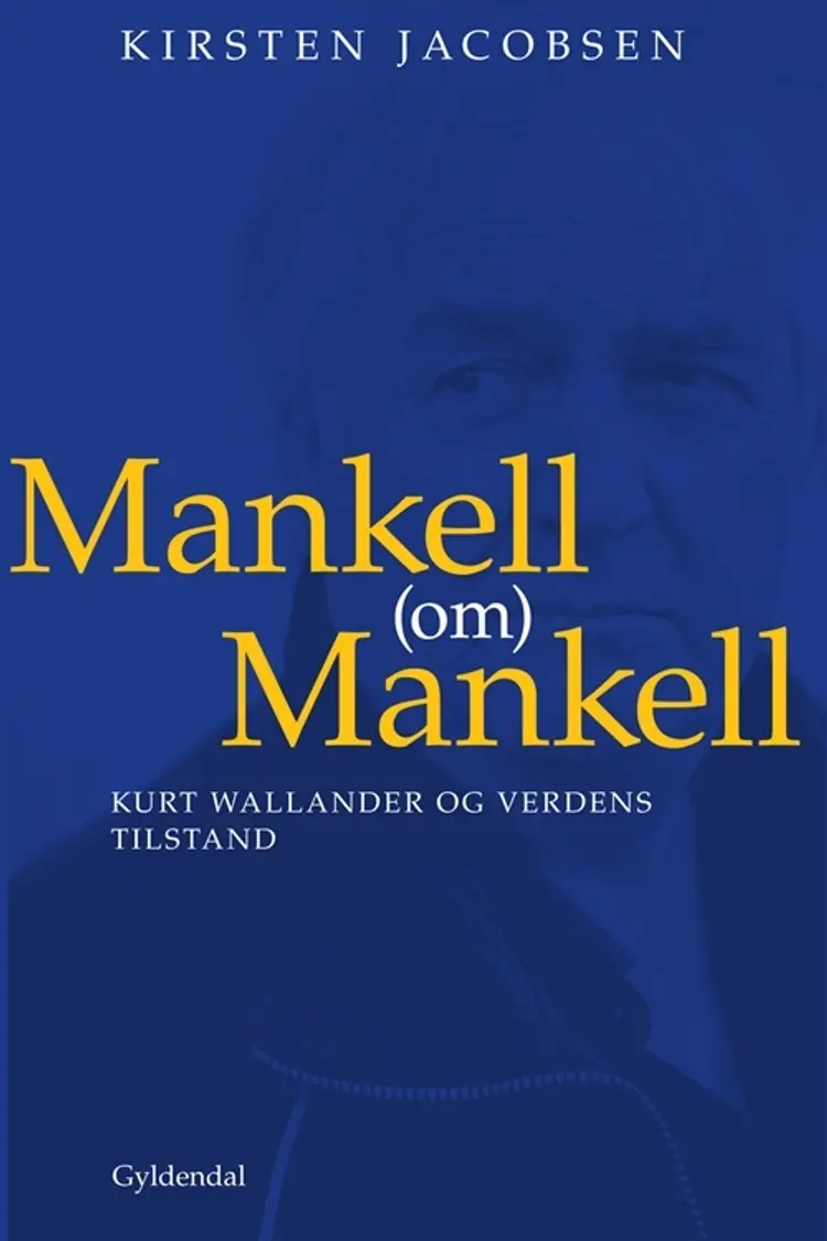 Mankell (om) Mankell af Kirsten Jacobsen