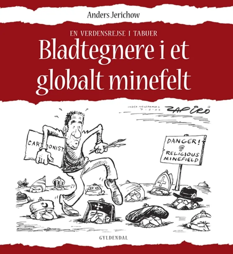 Bladtegnere i et globalt minefelt af Anders Jerichow