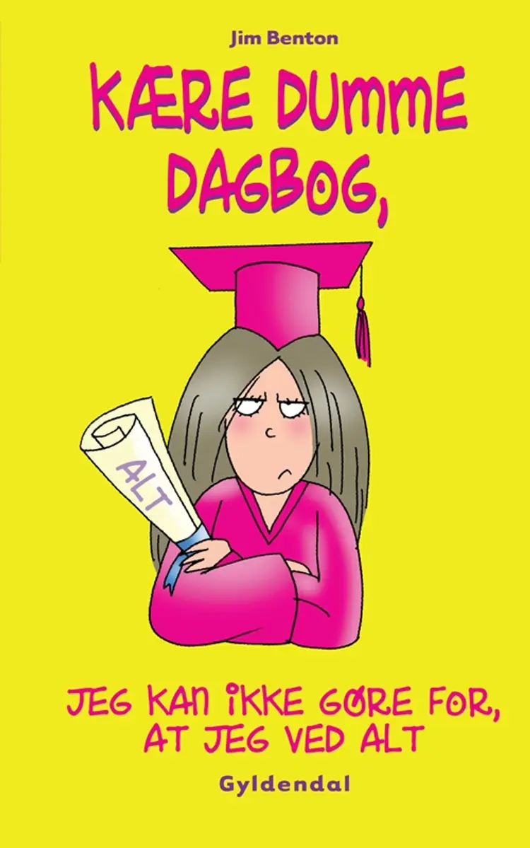 Kære dumme dagbog, jeg kan ikke gøre for, at jeg ved alt af Jim Benton