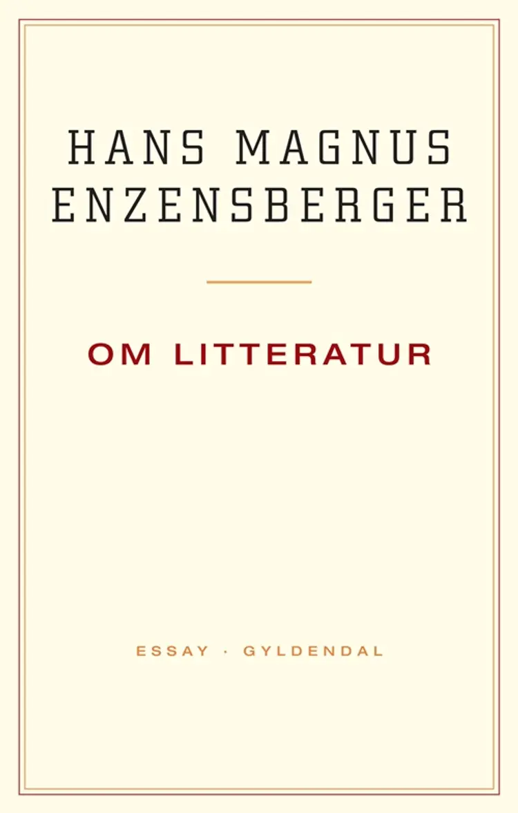 Om litteratur af Hans Magnus Enzensberger