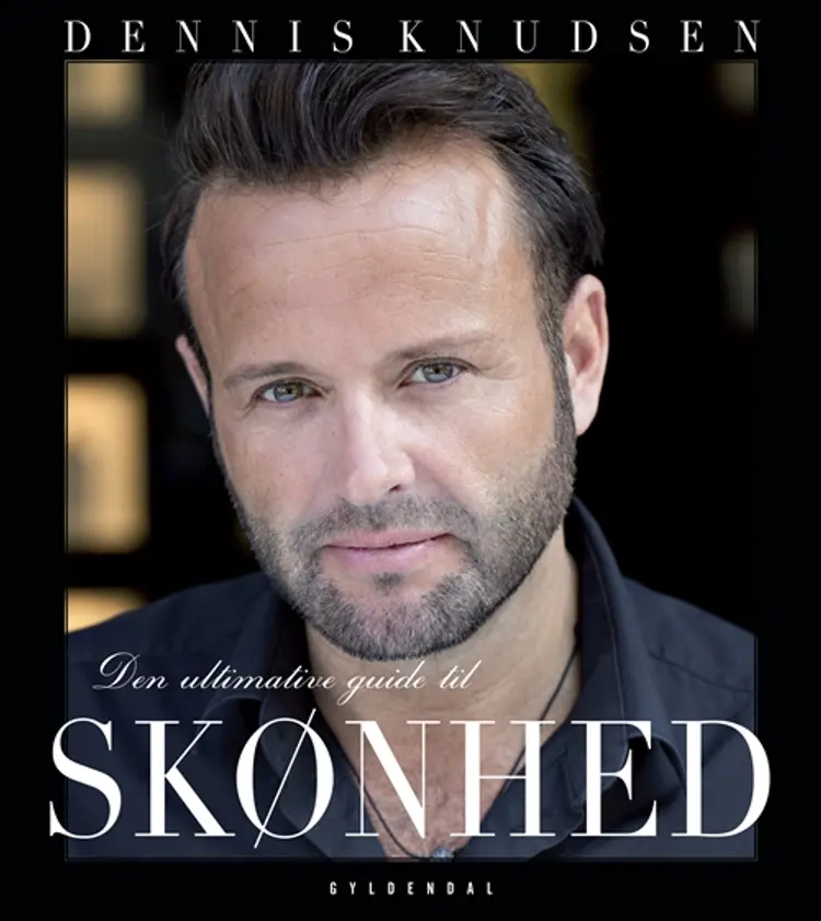 Den ultimative guide til skønhed af Dennis Knudsen