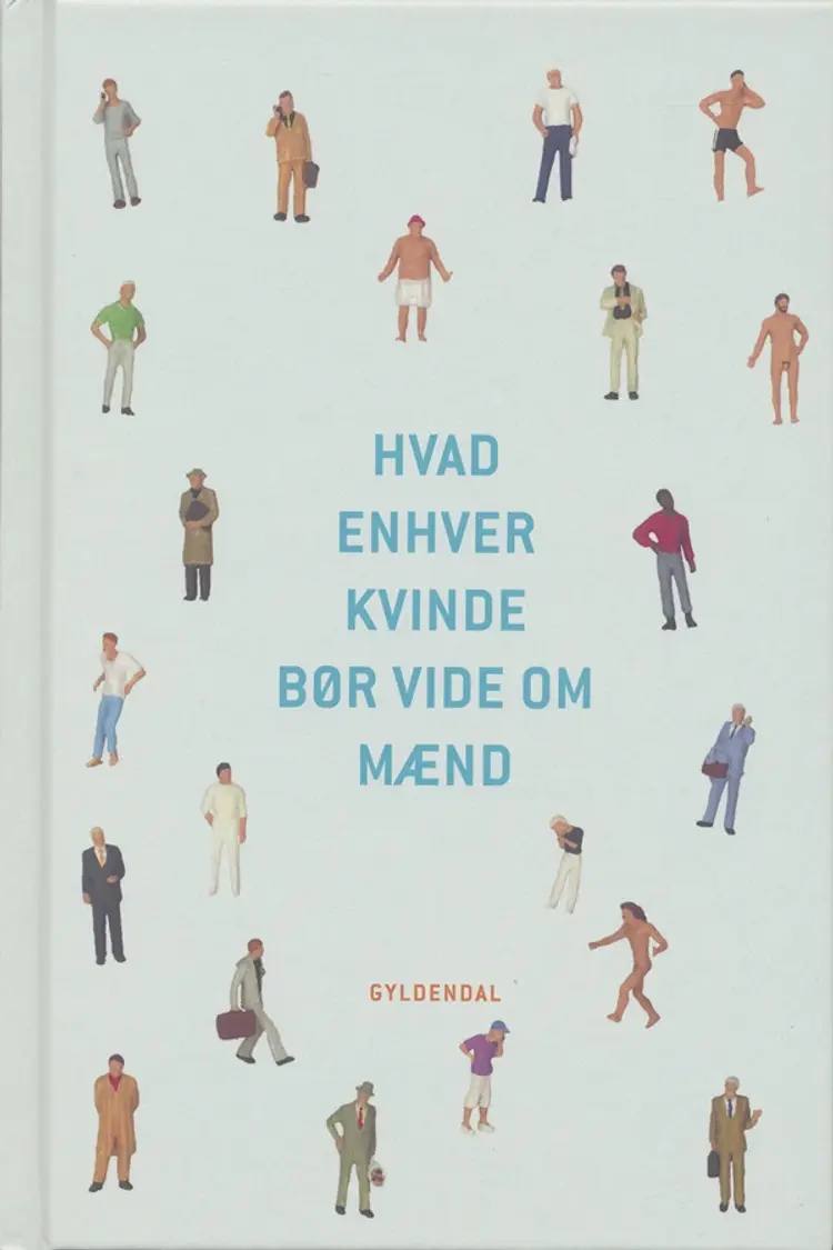 Hvad enhver kvinde bør vide om mænd af Thomas Wivel