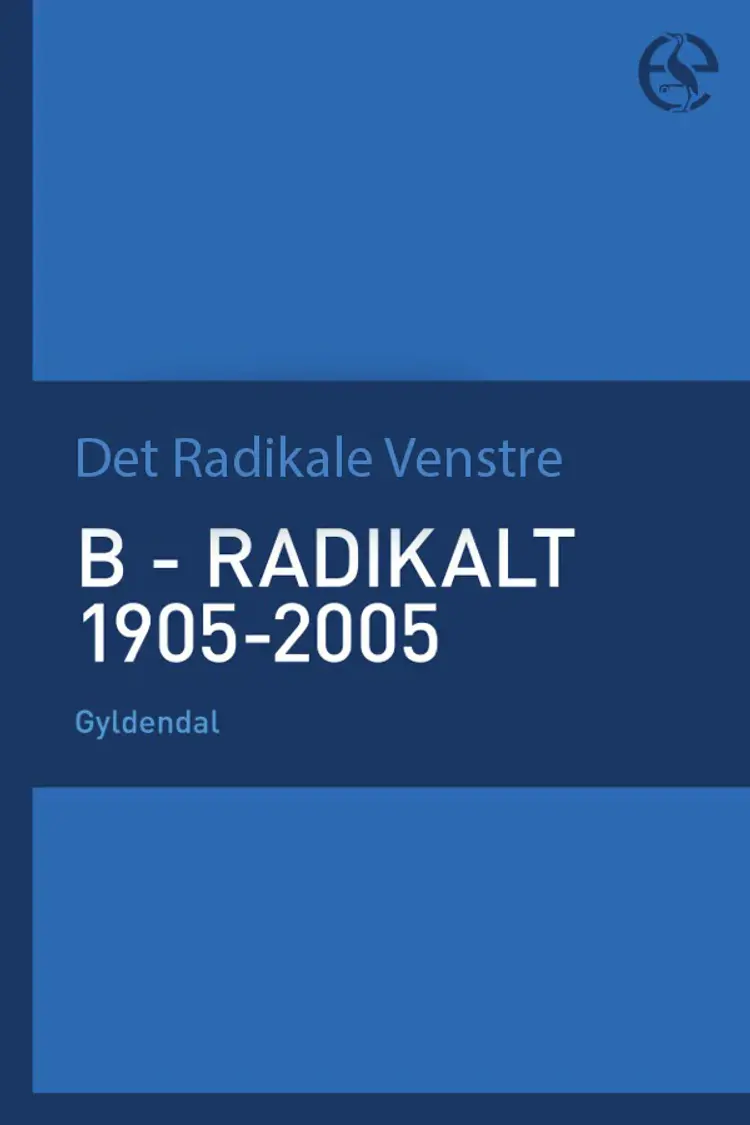 radikalt 1905-2005 af Det Radikale Venstre