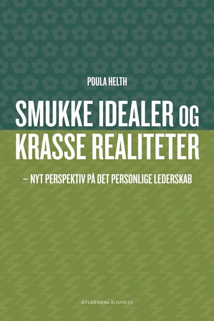 Smukke idealer og krasse realiteter af Poula Helth