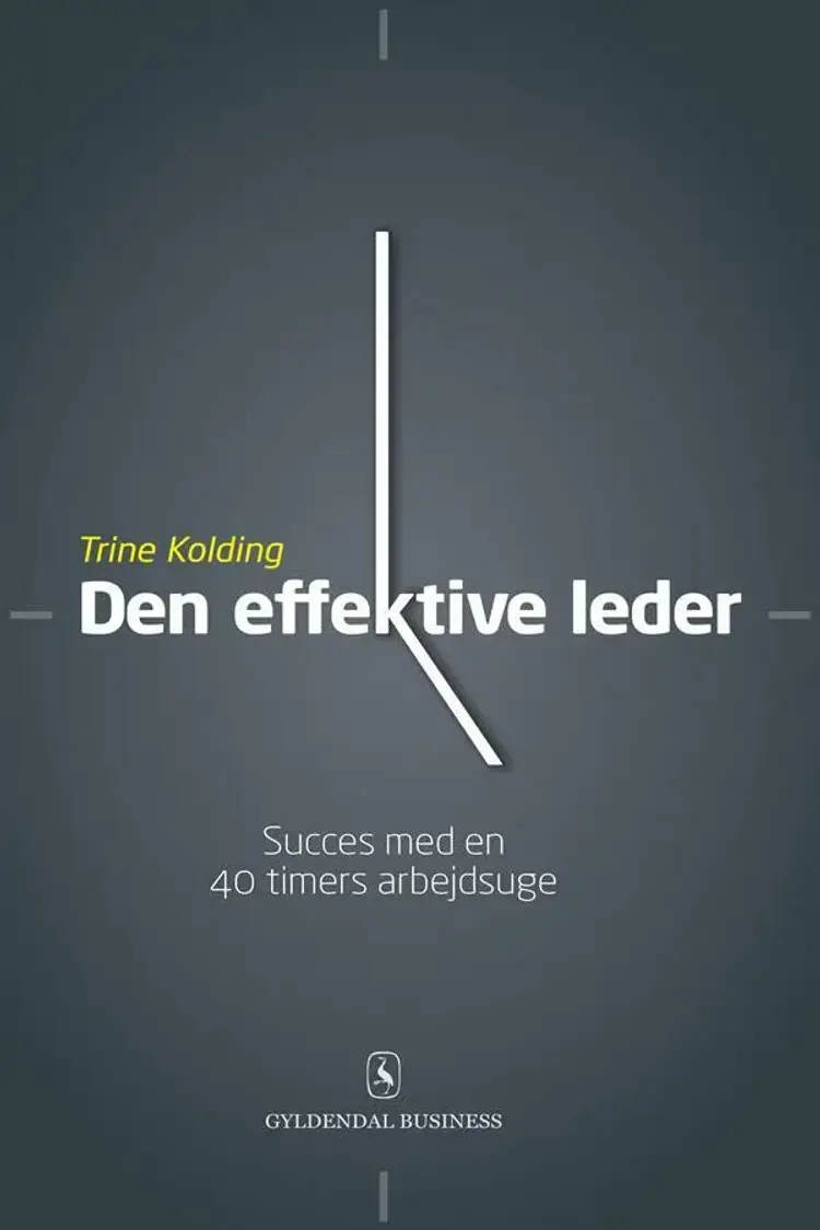 Den effektive leder af Trine Kolding