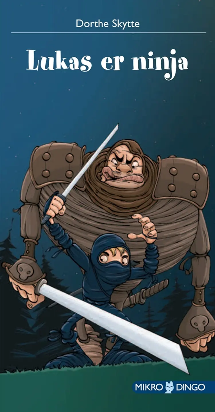 Lukas er ninja af Dorthe Skytte