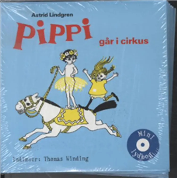 Pippi går i cirkus af Astrid Lindgren