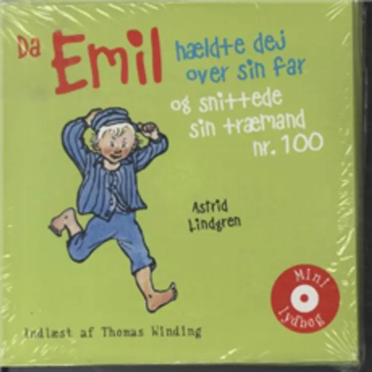 Da Emil hældte dej over sin far og snittede sin træmand nr. 100 af Astrid Lindgren