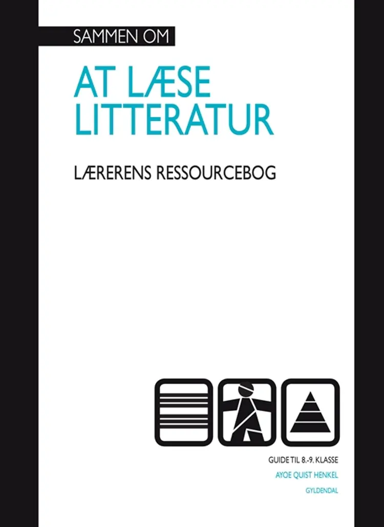 Sammen om at læse litteratur - 8.-9. klasse af Ayoe Henkel