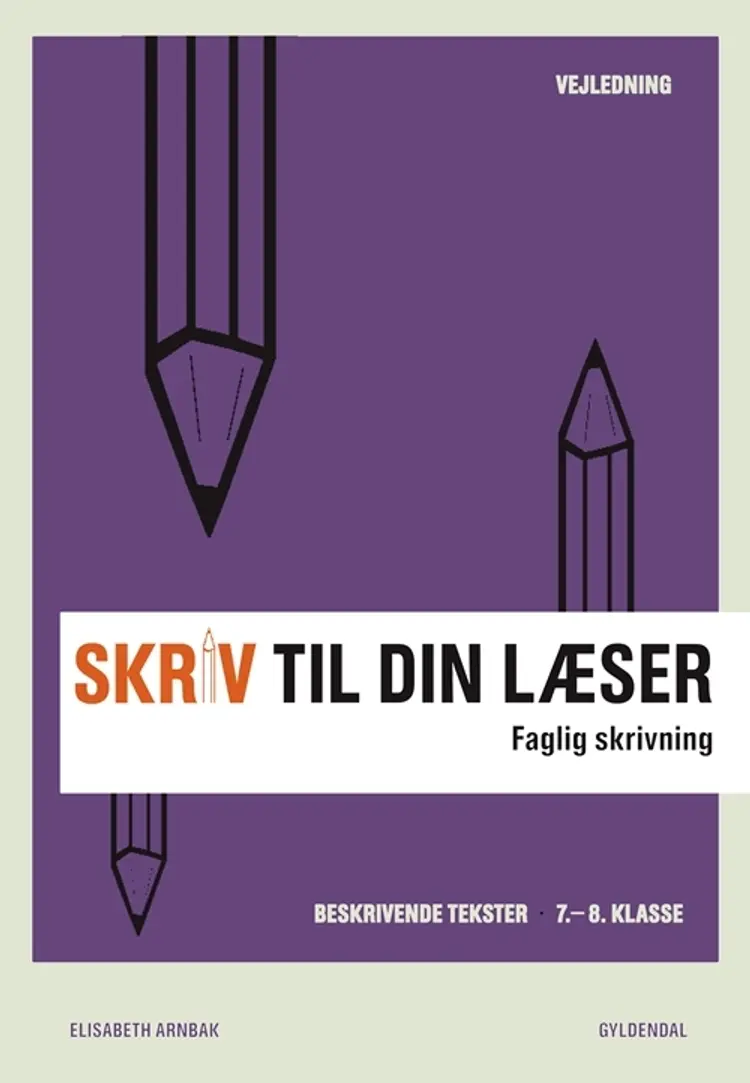 Skriv til din læser 2 af Elisabeth Arnbak