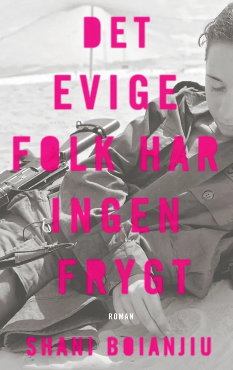 Det evige folk har ingen frygt af Shani Boianjiu